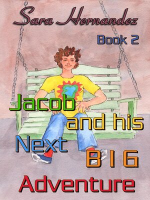 cover image of Jacob and his Next Big Adventure – Book 2